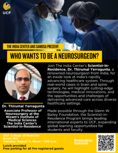 Flyer for an event with Dr. Thirumal Yerragunta about neurosurgery careers, featuring his photo, event details, and registration info, hosted at UCF College of Medicine on August 11.