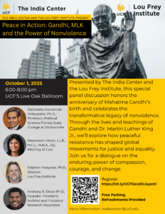 Event poster for "Peace in Action: Gandhi, MLK and the Power of Nonviolence" on October 1, 2025 at UCF, featuring speaker photos, event details, and a brief program description.