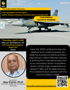 A conference flyer features a keynote by Ajay Kumar, Ph.D., on India’s defense industry innovation, with a photo of Kumar and a f ighter jet, plus event details and a QR code.