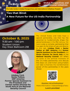 Event flyer for a talk titled "Ties that Bind: A New Future for the US-India Partnership" featuring speaker Lindsey Ford, with date, time, location, and registration details.