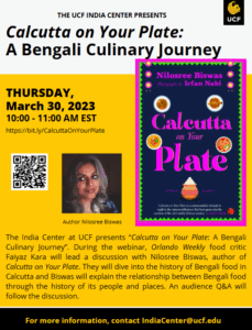 Flyer for "Calcutta on Your Plate: A Bengali Culinary Journey" virtual event on March 30, 2023, featuring author Nilosree Biswas and book cover image, with registration details.