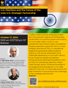 Webinar flyer for "U.S. Elections and the Future of the Indo-U.S. Strategic Partnership," with event details, speakers, and a summary about U.S.-India relations amid upcoming U.S. elections.