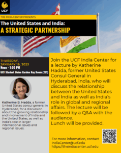 Flyer for a UCF India Center event on "The United States and India: A Strategic Partnership" with Katherine B. Hadda, featuring lecture details and event information.